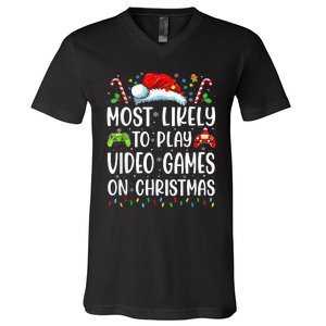 Funny Gamer Most Likely To Play Video Games On Christmas V-Neck T-Shirt