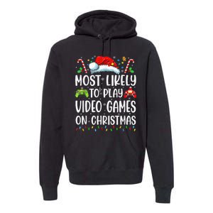 Funny Gamer Most Likely To Play Video Games On Christmas Premium Hoodie