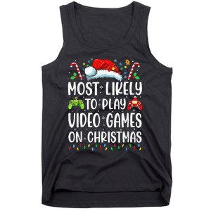 Funny Gamer Most Likely To Play Video Games On Christmas Tank Top