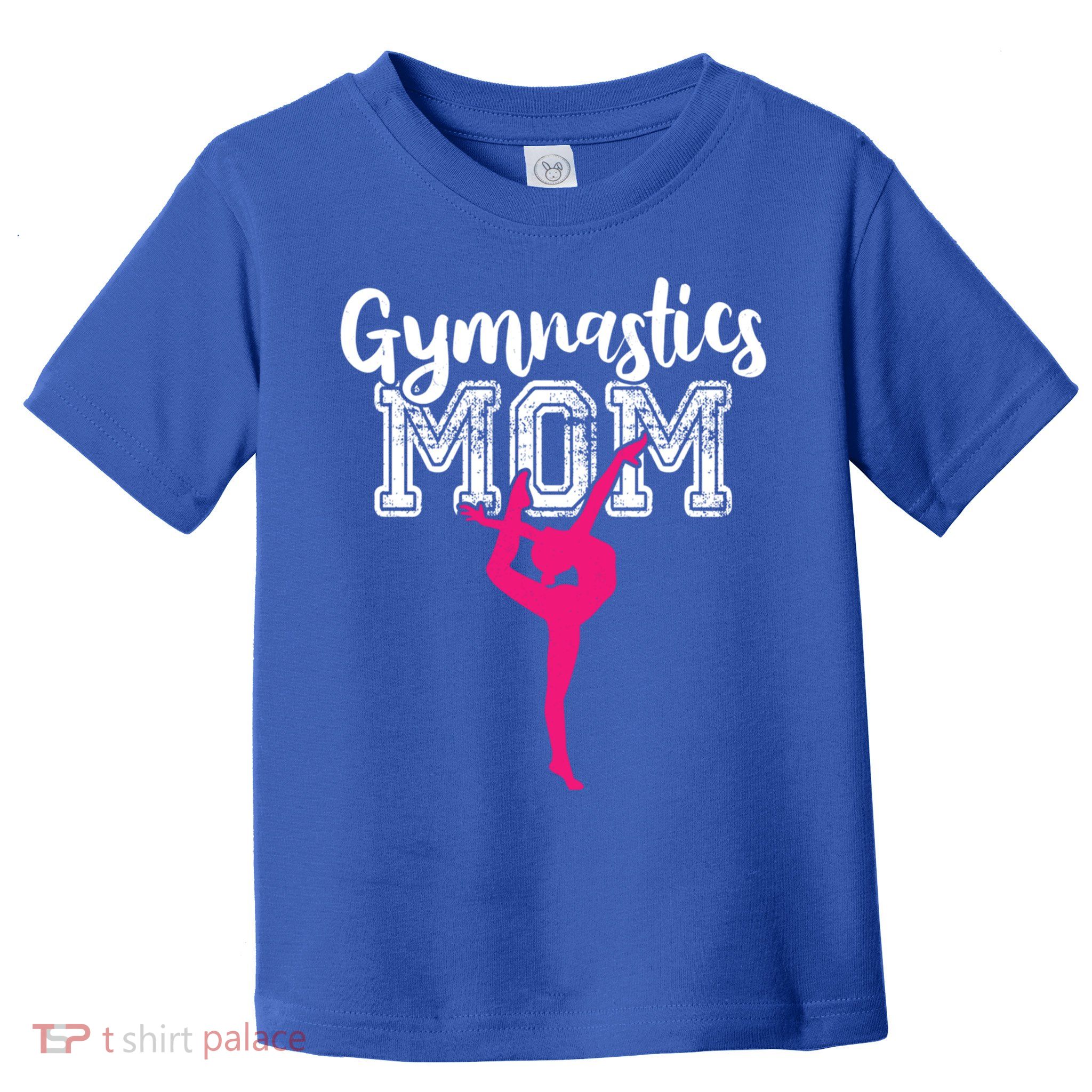Funny Gymnastics Mom Cute Gymnast Mom Mother's Day Gift Toddler T-Shirt