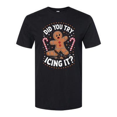 Funny Gingerbread Man Did You Try Icing It Cookie Baking Softstyle® CVC T-Shirt