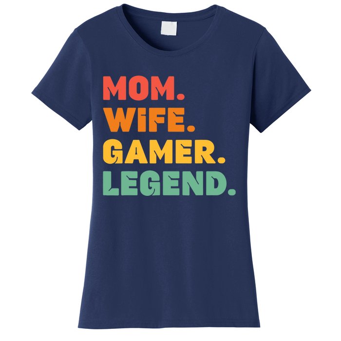 Funny Gamer Mom Wife Gamer Legend Gaming Women Video Game Women's T-Shirt