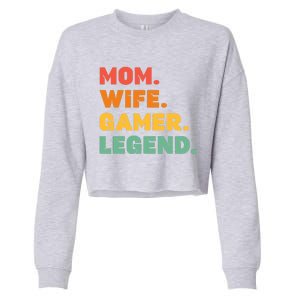 Funny Gamer Mom Wife Gamer Legend Gaming Women Video Game Cropped Pullover Crew