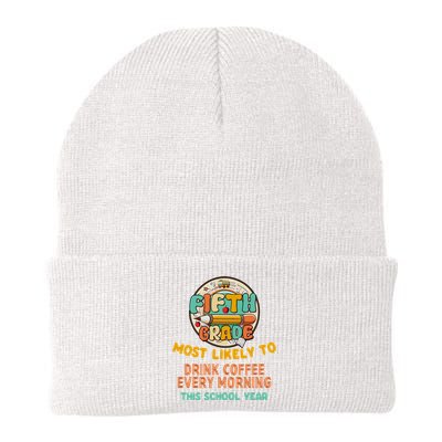 Fifth Grade Most Likely To Drink Coffee Every Morning Knit Cap Winter Beanie