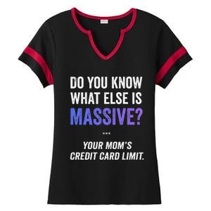 Funny Gaming Meme Massive Credit Card Limit Your Mom Ladies Halftime Notch Neck Tee