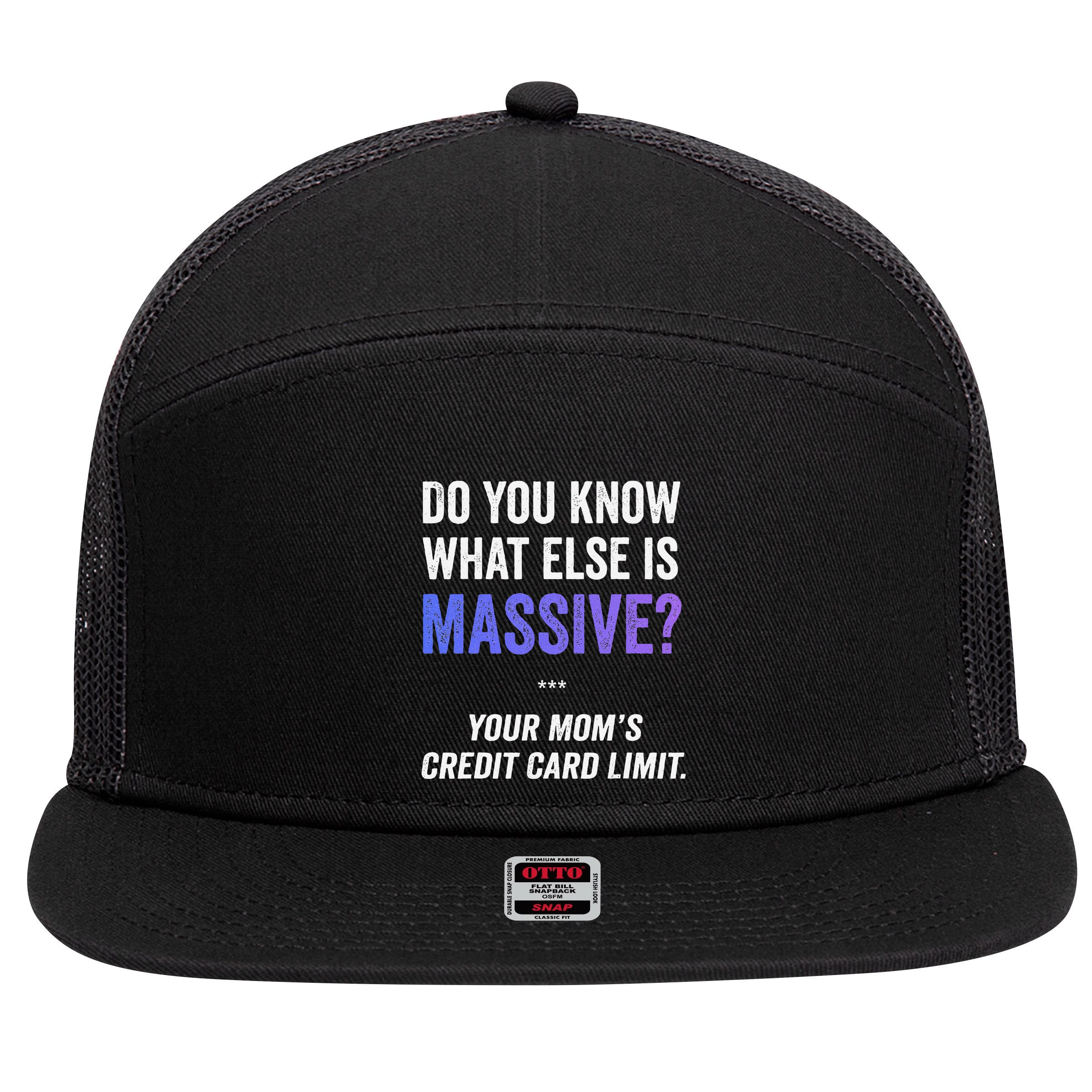 Funny Gaming Meme Massive Credit Card Limit Your Mom 7 Panel Mesh Trucker Snapback Hat