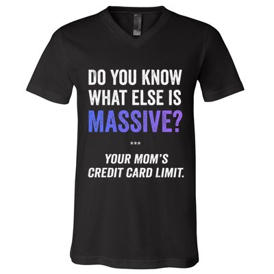 Funny Gaming Meme Massive Credit Card Limit Your Mom V-Neck T-Shirt