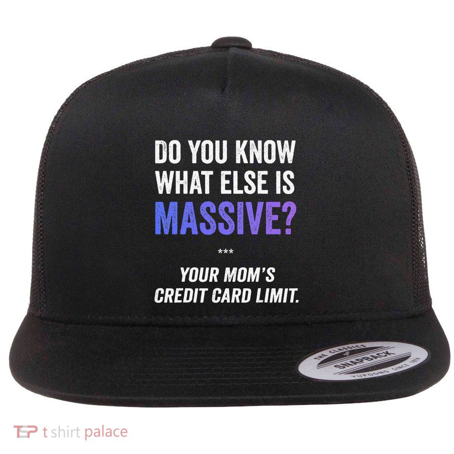 Funny Gaming Meme Massive Credit Card Limit Your Mom Flatbill Hat