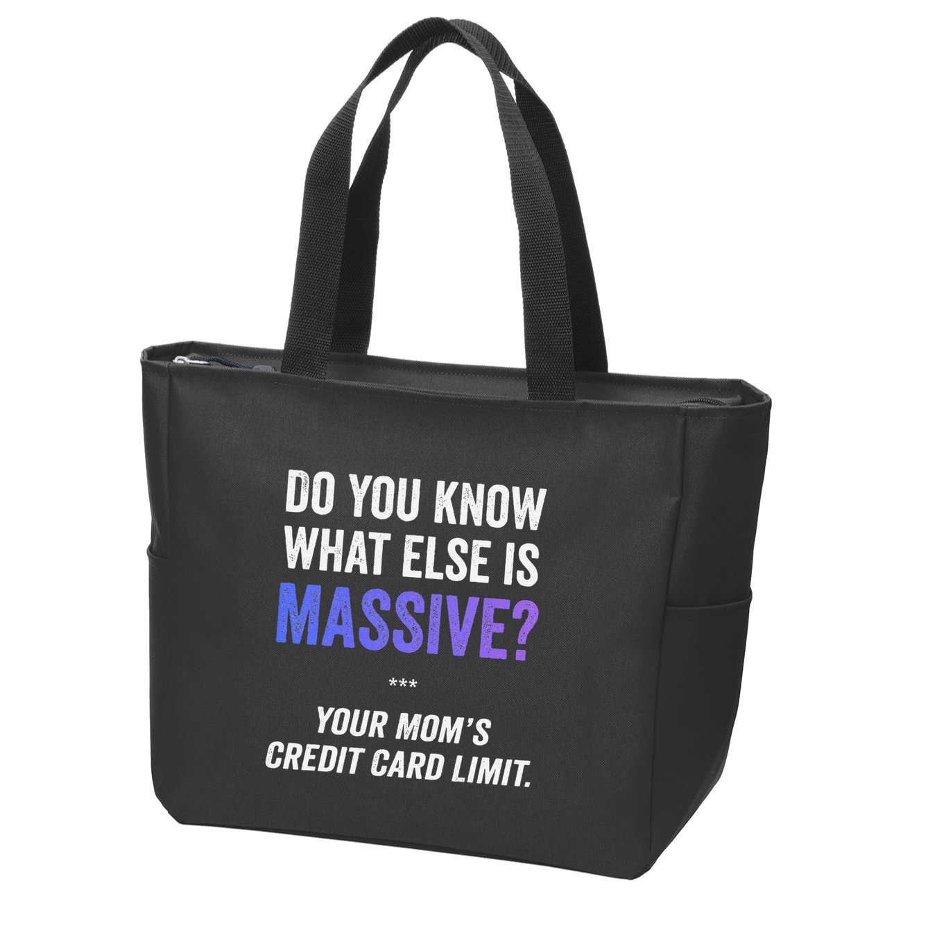 Funny Gaming Meme Massive Credit Card Limit Your Mom Zip Tote Bag