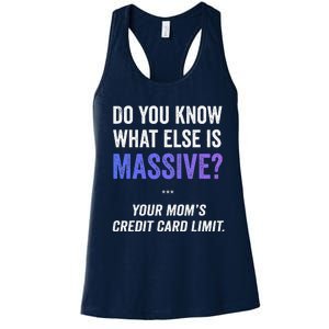 Funny Gaming Meme Massive Credit Card Limit Your Mom Women's Racerback Tank