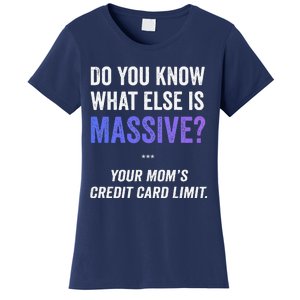 Funny Gaming Meme Massive Credit Card Limit Your Mom Women's T-Shirt