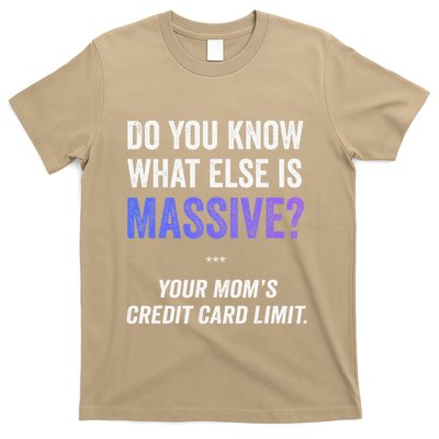 Funny Gaming Meme Massive Credit Card Limit Your Mom T-Shirt