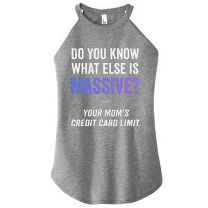 Funny Gaming Meme Massive Credit Card Limit Your Mom Women's Perfect Tri Rocker Tank