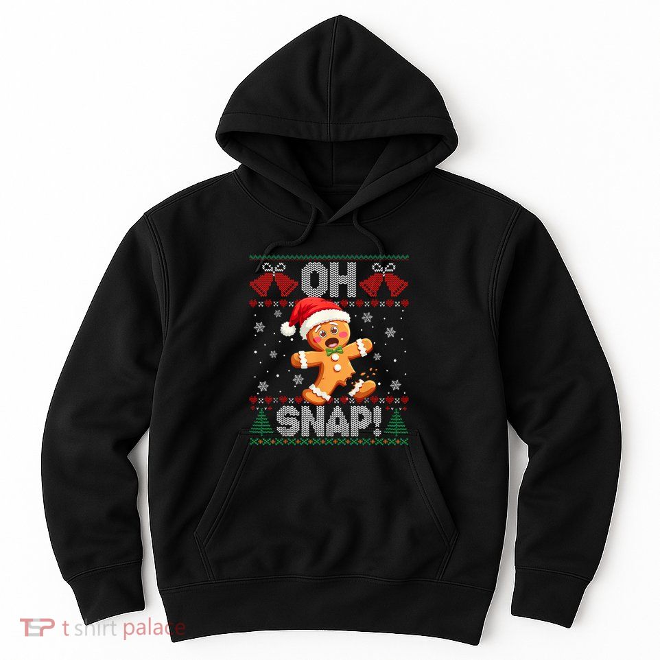 Funny Gingerbread Man Oh Snap Christmas Ugly Xmas Sweater Hoodie