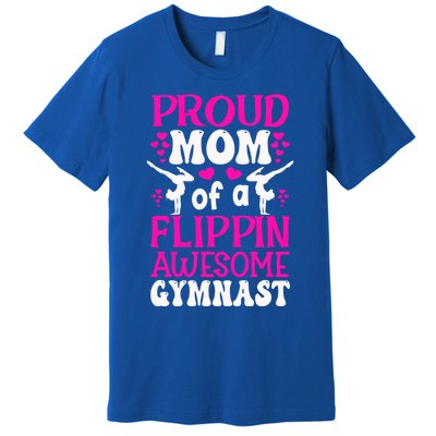 Funny Gymnastics Mom Tee Cute Gymnast Mom Great Gift Premium T-Shirt