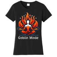 Funny Goblin Mode Spiritual Meditation Awakening Zen Buddha Women's T-Shirt