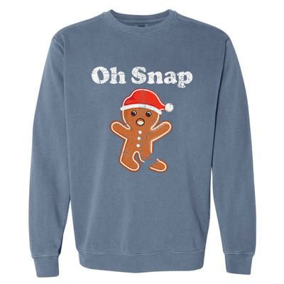 Funny Gingerbread Man Oh Snap Christmas Cookie Costume Garment-Dyed Sweatshirt