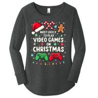 Funny Gamer Most Likely To Play Video Games Christmas Women's Perfect Tri Tunic Long Sleeve Shirt