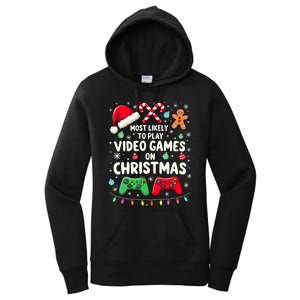 Funny Gamer Most Likely To Play Video Games Christmas Women's Pullover Hoodie