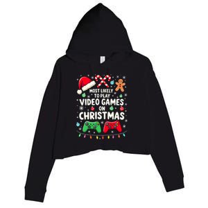 Funny Gamer Most Likely To Play Video Games Christmas Crop Fleece Hoodie