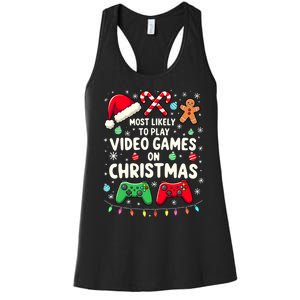 Funny Gamer Most Likely To Play Video Games Christmas Women's Racerback Tank