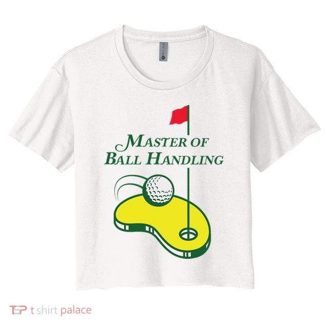Funny Golf Master Of Ball Handling For Women Crop Top