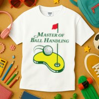 Funny Golf Master Of Ball Handling For Women Kids T-Shirt