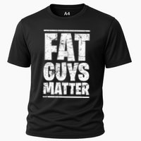 Fat Guys Matter For Funny Cooling Performance Crew T-Shirt