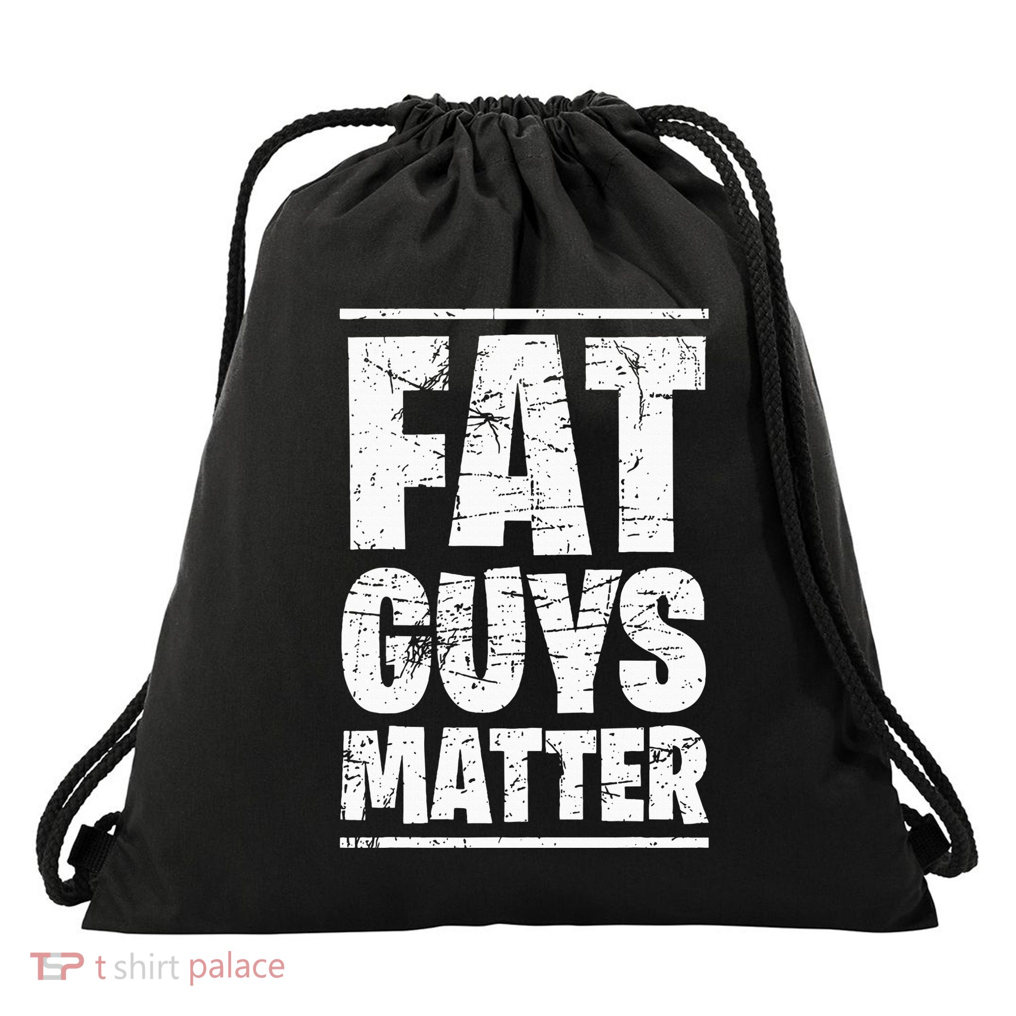 Fat Guys Matter For Funny Drawstring Bag