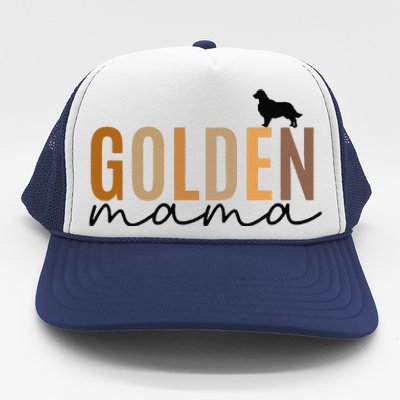 Funny Golden Mama Golden Retriever Dog Lover Gift Golden Mom Dog Owner Trucker Hat