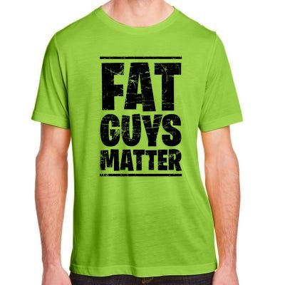 Fat Guys Matter Funny Adult ChromaSoft Performance T-Shirt