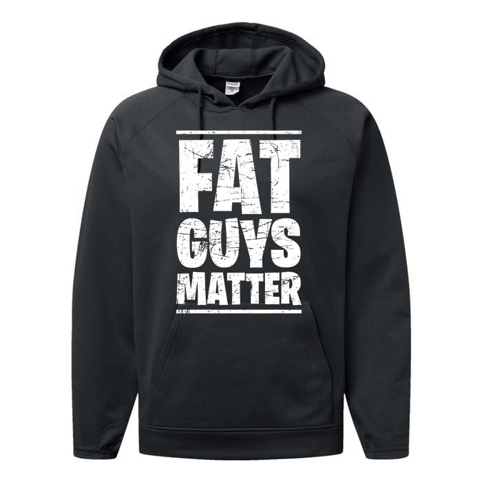 Fat Guys Matter Funny Performance Fleece Hoodie