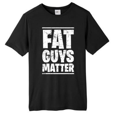 Fat Guys Matter Funny Tall Fusion ChromaSoft Performance T-Shirt