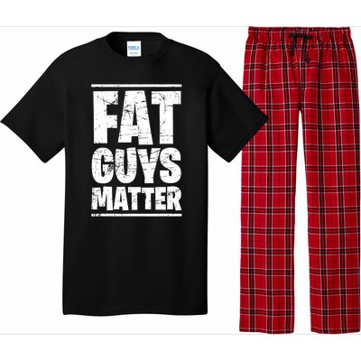 Fat Guys Matter Funny Pajama Set