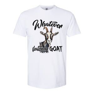 Funny Goat Mom Whatever Floats Your Goat Farming Mom Gift Softstyle CVC T-Shirt