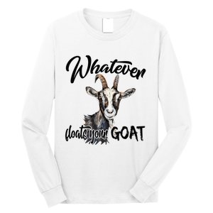 Funny Goat Mom Whatever Floats Your Goat Farming Mom Gift Long Sleeve Shirt