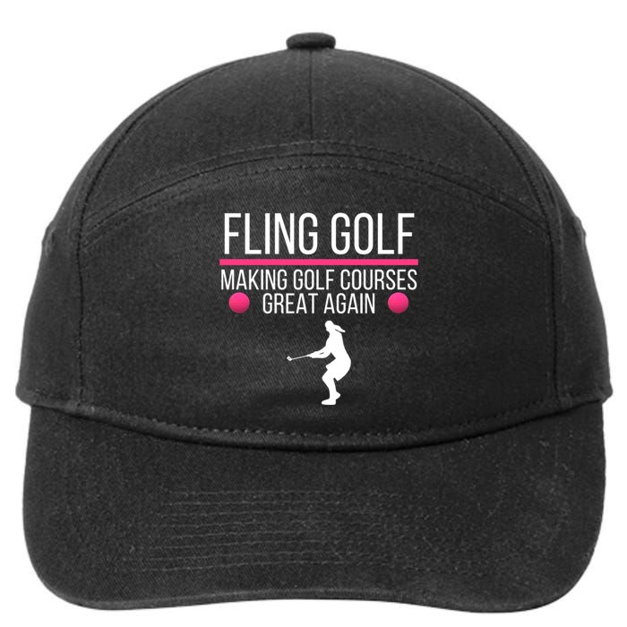 Fling Golf Making Golf Courses Great Again Funny Fling Golf Retro Fling Golf 7-Panel Snapback Hat