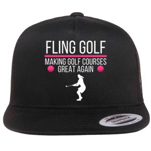 Fling Golf Making Golf Courses Great Again Funny Fling Golf Retro Fling Golf Flat Bill Trucker Hat