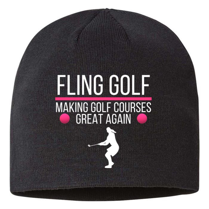 Fling Golf Making Golf Courses Great Again Funny Fling Golf Retro Fling Golf Sustainable Beanie