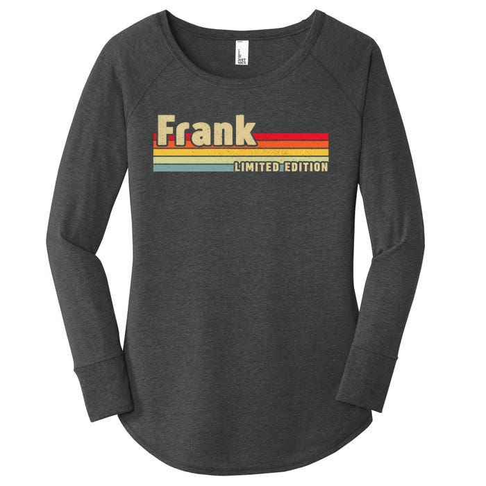 Frank Gift Name Personalized Birthday Funny Christmas Women's Perfect Tri Tunic Long Sleeve Shirt