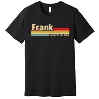 Frank Gift Name Personalized Birthday Funny Christmas Premium T-Shirt