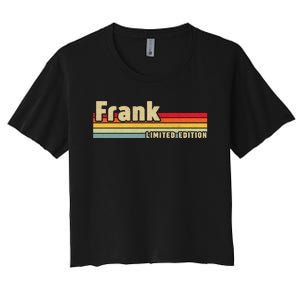 Frank Gift Name Personalized Birthday Funny Christmas Women's Crop Top Tee