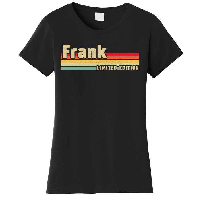 Frank Gift Name Personalized Birthday Funny Christmas Women's T-Shirt