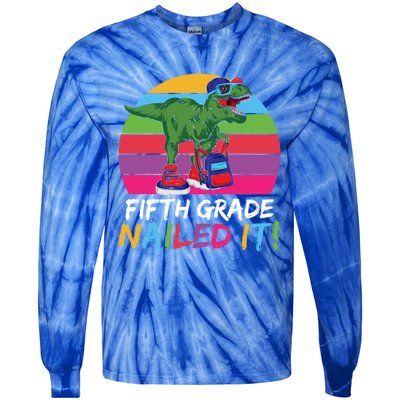 Fifth Grade Nailed It T Rex Cute 5Th Grade Gift Tie-Dye Long Sleeve Shirt