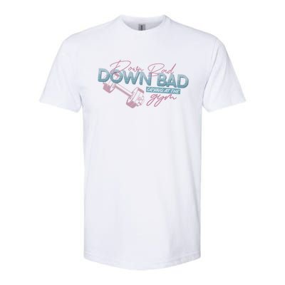 Funny Groovy Now IM Down Bad Crying At The Gym Gift Softstyle CVC T-Shirt