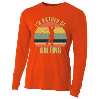 Funny Gift Novelty Id Rather Be Golfing Cute Gift Cooling Performance Long Sleeve Crew