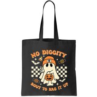 Funny Ghost No Diggity Bout To Bag It Up Spooky Halloween Bag