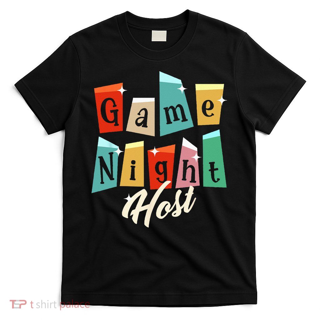 Family Game Night Game Night Host T-Shirt
