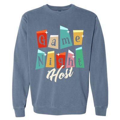 Family Game Night Game Night Host Garment-Dyed Sweatshirt