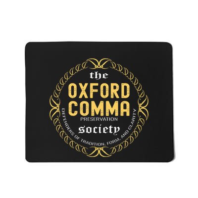 Funny Grammar Nerd The O.X.F.O.R.D Comma Preservation Society Mousepad